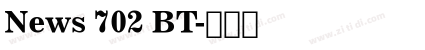 News 702 BT字体转换